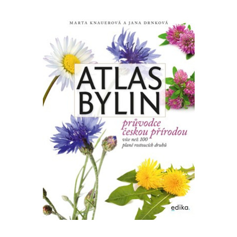 Atlas bylin | Atila Vörös, Marta Knauerová, Jana Drnková, Jana Drnková EDIKA