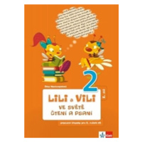 Lili a Vili 2 - Ve světě čtení a psaní - PS 2 - Dita Nastoupilová