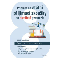 Příprava na státní přijímací zkoušky na osmiletá gymnázia - Český jazyk | Gabriela Zelená Sittov