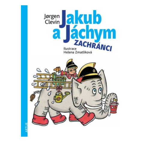 Jakub a Jáchym - Zachránci Artur - nakladatelství, s.r.o.