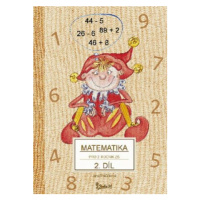 Matematika pro 2. ročník základní školy (2. díl) - Jana Potůčková