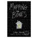 Mapping the Bones - Jane Yolen - kniha z kategorie Beletrie pro děti