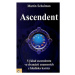 Ascendent - Karmická brána duše - Martin Schulman