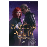 Zvrácená pouta - Lexi Ryan - kniha z kategorie Sci-fi, fantasy a komiksy