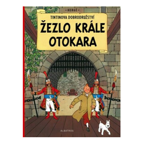 Tintinova dobrodružství Žezlo krále Ottokara - Herge ALBATROS