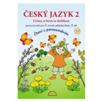 Český jazyk 2 – pracovní sešit 2. díl, Čtení s porozuměním - Thea Vieweghová, Lenka Andrýsková (