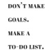 Ilustrace Dont make goals make a to do list, Finlay & Noa, 30 × 40 cm