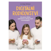 Digitální rodičovství - Jak pomoci dětem vybudovat si zdravý vztah k technologiím