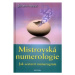 Mistrovská numerologie - Jak sestavit numerogram - Johann Heyss