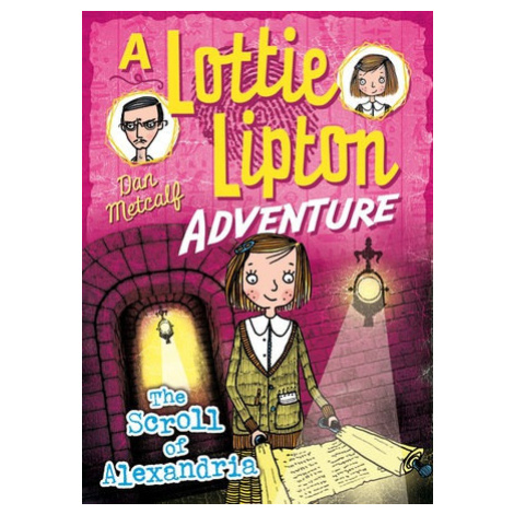 Scroll of Alexandria A Lottie Lipton Adventure - Metcalf, Dan