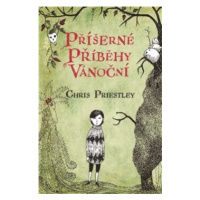 Příšerné příběhy vánoční - Chris Priestley, Lucie Straková