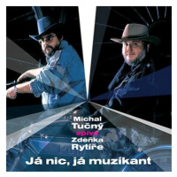 Tučný Michal: Já nic, já muzikant - CD