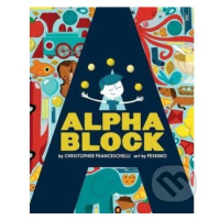 Alphablock - Christopher Franceschelli, Peskimo (ilustrácie) - kniha z kategorie Naučné knihy