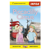 Četba pro začátečníky - Adventure at Piccadilly Circus (A1 - A2) - Lucy Hughes