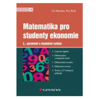 Matematika pro studenty ekonomie - Jiří Moučka, Petr Rádl