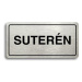Accept Piktogram "SUTERÉN" (160 × 80 mm) (stříbrná tabulka - černý tisk)