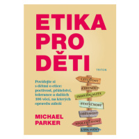 Etika pro děti - Michael Parker - e-kniha