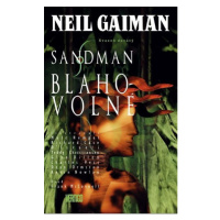 Sandman 9 - Blahovolné - Neil Gaiman