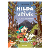 Hilda a Větvík - Prší prší, jen se leje