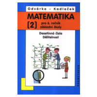 Matematika pro 6. ročník ZŠ - učebnice  2. díl - O. Odvárko, J. Kadlček