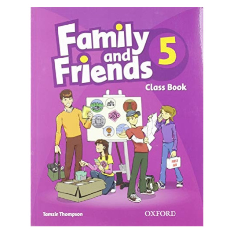 Family and Friends 5 Classbook Oxford University Press