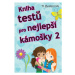 Kniha testů pro nejlepší kámošky 2 | Helaine Beckerová