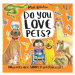 Do You Love Pets? (Why pets are SIMPLY spectacular!) - kniha z kategorie Naučné knihy