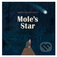 Mole's Star - Britta Teckentrup - kniha z kategorie Pohádky