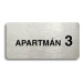 Accept Piktogram "APARTMÁN 3 II" (160 × 80 mm) (stříbrná tabulka - černý tisk bez rámečku)