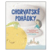 Chorvatské pohádky - Miroslav Pošta, Lenka Jasanská