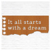 Motivační tabulka pro děti - It all starts with a dream
