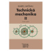 Technická mechanika II - Karel Mičkal