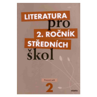 Literatura pro 2. ročník SŠ - pracovní sešit - Polášková t. a kolektiv