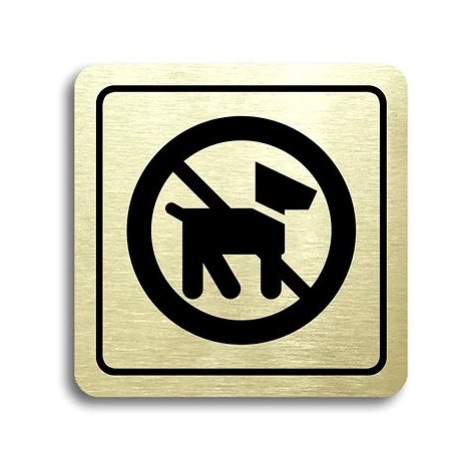Accept Piktogram "zákaz vstupu se psem II" (80 × 80 mm) (zlatá tabulka - černý tisk)