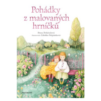 Pohádky z malovaných hrníčků | Dana Doležalová, Zdeňka Štěpánková