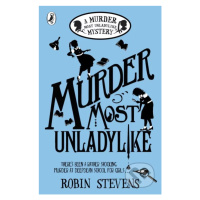 Murder Most Unladylike (A Murder Most Unladylike Mystery) - kniha z kategorie Beletrie pro děti