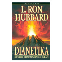 Dianetika - Moderní věda o duševním zdraví - L. Ron Hubbard