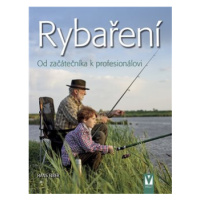 Rybaření – Od začátečníka k profesionálovi - Hans Eiber