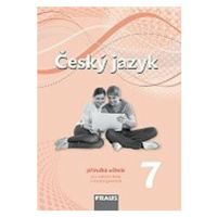 Český jazyk 7 – nová generace - Příručka učitele - Renata Teršová, Helena Chýlová, Pavel Růžička