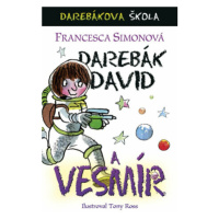 Darebák David a vesmír - Francesca Simon