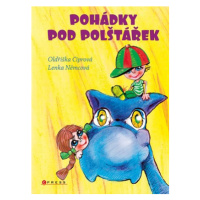 Pohádky pod polštářek | Oldřiška Ciprová, Lenka Němcová