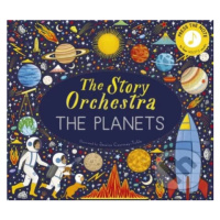 The Story Orchestra: The Planets (Press the note to hear Holst's music) - kniha z kategorie Nauč