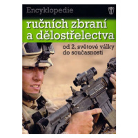 Encyklopedie ručních zbraní a dělostřelectva od 2. světové války do současnosti - Chris Bishop