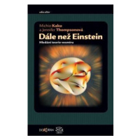 Dále než Einstein - Hledání teorie vesmíru