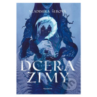 Dcera zimy - Lenka Šimečková (ilustrátor), Vladimíra Šebová - kniha z kategorie Beletrie pro dět