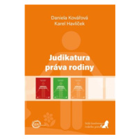 Judikatura práva rodiny (druhý doplněk) - Karel Havlíček, Daniela Kovářová