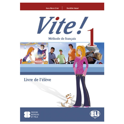 Vite! 1 Livre de l´éleve - M. Blondel, Domitille Hatuel, Anna Maria Crimi Eli