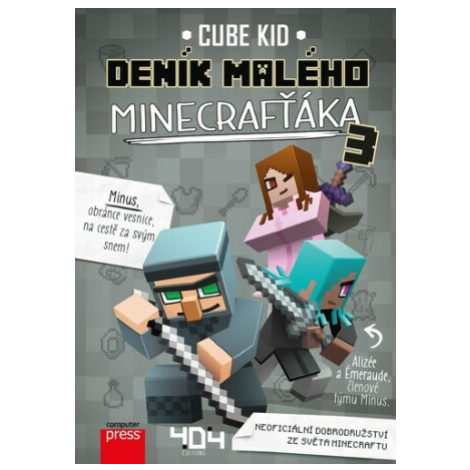 Deník malého Minecrafťáka 3 - Cube Kid Computer Press
