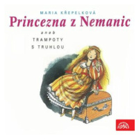 Princezna z Nemanic - Marie Křepelková - audiokniha