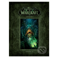 World of Warcraft: Kronika - Svazek 2 - Chris Metzen, Matt Burns, Robert Brooks - kniha z katego